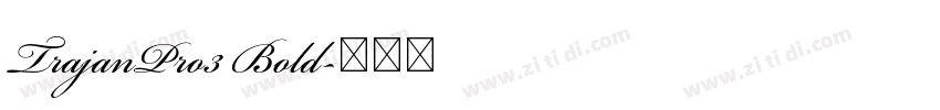 TrajanPro3 Bold字体转换